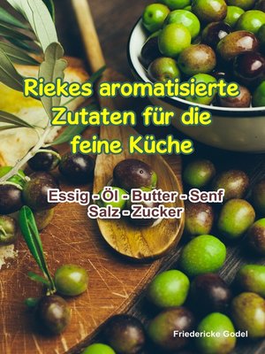 cover image of Riekes aromatisierte Zutaten für die feine Küche